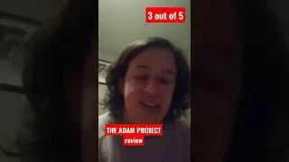 The Adam Project 2022 movie review.