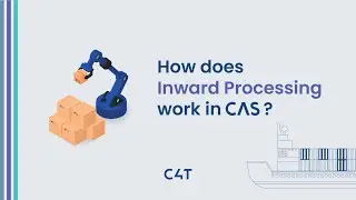Customs Procedure: How does customs Inward Processing work in CAS?