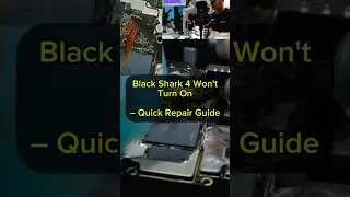 Black Shark 4 Won't Turn On &ndash; Quick Repair Guide#repairtools #phonerepair #blackshark4