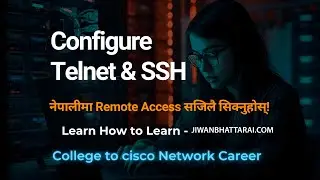 Configure Telnet & SSH in Cisco Packet Tracer | Remote Access to Router & Switch Explained in Nepali