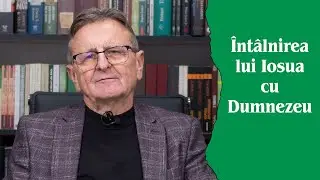 Ep. 139. Intalnire cu El - O nouă întâlnire cu Domnul - Iosua (Ios. 5:10-15)