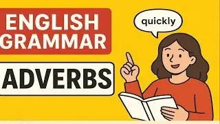 Adverb | Adverbs in English Grammar | Definition/Clause/Examples/Phrases/Degree | Adverbs