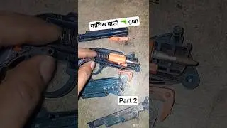 machis wali toy 🔫 gun Repair part2