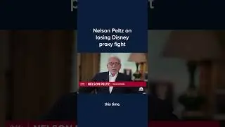 Nelson Peltz on losing Disney proxy fight