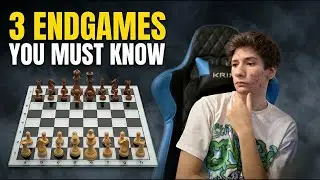 3 Endgames You MUST Know If You Want to Win More Games
