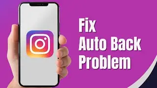 How to Fix Instagram Auto Back Problem On iPhone 2026 | New Method