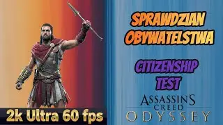 Assassin's Creed Odyssey PL - Sprawdzian obywatelstwa | Citizenship Test | Ultra 60 fps 2K