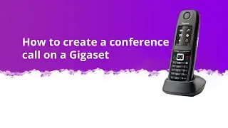 How to create a group / conference call on a Gigaset
