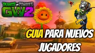La Gu&iacute;a DEFINITIVA para Empezar en PvZ GW2 (2025)💖 PS5, XBOX & PC!