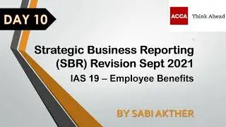Strategic Business Reporting (SBR) Revision Series Sept 2021 - IAS 19 Employee Benefits