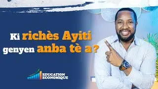 Ki richès Ayiti genyen anba tè a?