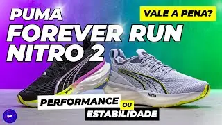 PUMA ForeverRun Nitro 2: Teste completo do t&ecirc;nis mais est&aacute;vel da marca