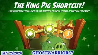 Angry birds 2 King Pig shortcut 2026/01/25 & 2026/01/26 Easier w/ bubbles,after Daily Challenge