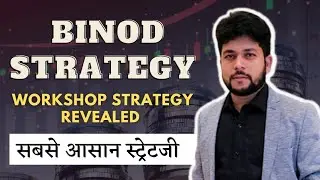 Binod strategy by baap of chart | Workshop strategy | Stock setup