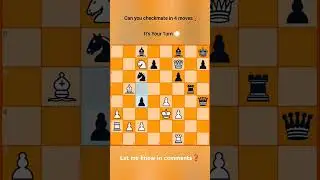 📌#problem #checkmate in 4 #moves ❓#chess #endgame #puzzle #tactics #trending #shorts #beginners