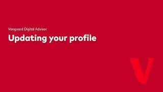 Digital Advisor: Updating your profile