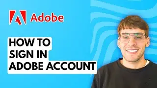 How to Sign In Adobe Account [2026 Full Guide]