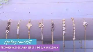 REKOMENDASI GELANG SERUT SIMPEL NAN ELEGAN,