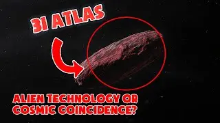 Discovery of Interstellar Object 31 Atlas: Alien Technology or Cosmic Coincidence?