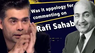 WAS IT #karanjohar  APOLOGY FOR COMMENTING ON #rafisahab ?