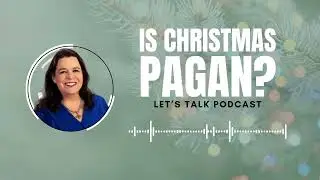 Is Christmas Pagan? The Real Story Behind December 25th with Dr. Jeannie Constantinou.