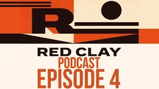 Red Clay Podcast - S1:E4 - All Eyez On Me