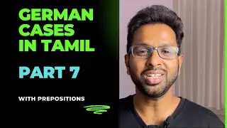 German cases (Nom, Akku, Dativ) - Explained in Tamil - Part 7