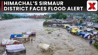 Himachal Pradesh Flood Alert: Sirmaur District Hit by Sudden Water Burst Causing Land Collapse