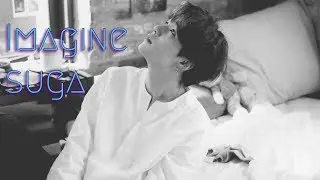 ♡ IMAGINE SUGA (YOONGI) ♡