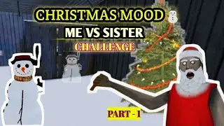 Escape granny Me Vs Sister 💥⚡ Challenge ❤️‍🔥