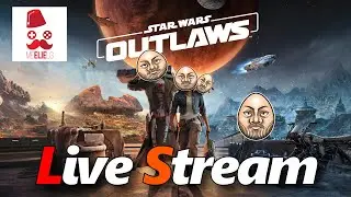 They made the Game BETTER - Star Wars Outlaws  - Live Stream part 3