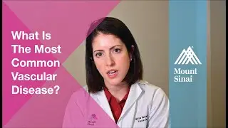 Ask the Expert: What Is The Most Common Vascular Disease