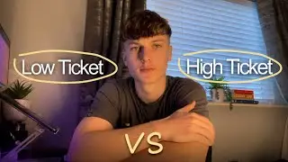 Low Ticket VS High Ticket (The TRUTH Coaches Aren&rsquo;t Being Told)