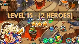 King of Defense: Level 15 (2 HEROES) / THE TWIN BRIDGES / with basic heroes