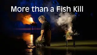 More than a Fish Kill - Trailer