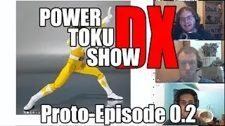 Power Toku Show DX - Proto-Episode 0.2 (с участием EVA_Unit_4A) - CollectionDX