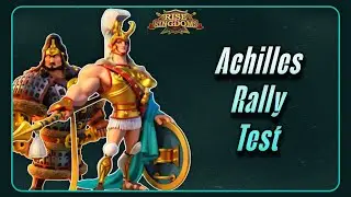 Achilles Rally Test - Rise of Kingdoms
