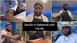 DAVIDO AND HIS FAMILY IN BAHAMAS HAVING FUN TIME FOLLOWED WITH A COOKING CLASS #davido #viral