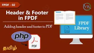 How to Add Header and Footer in PDF using FPDF  in Tamil - Part 2