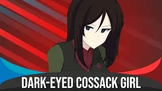 Dark-Eyed Cossack Girl - Nightcore (Черноглазая Казачка)