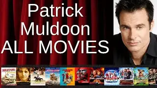 ALL Patrick Muldoon Movies Ranked by Score (Critics + Fans)