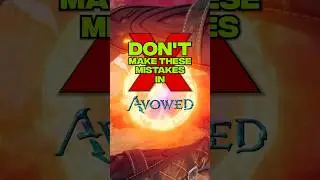 DON'T Make These Mistakes in Avowed