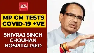 Madhya Pradesh CM Shivraj Singh Chouhan Tests COVID-19 Positive, Admitted To Hospital