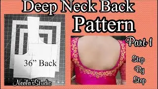 Drafting for 36&rdquo; Saree blouse . Part-1 Back part for Deep neck blouse .