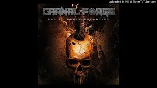 Carnal Forge - The Order - Gun To Mouth Salvation