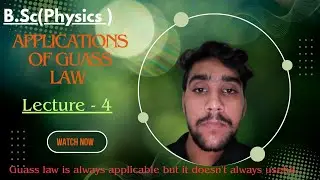 Lecture - 4. ....There are three kinds of symmetry. Applications of guass law. Electrostatics ....