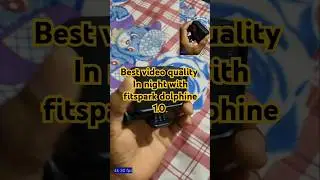 Best night video quality with #fitspark dolphine 1.0 || #shorts #trending  @techshatabdi