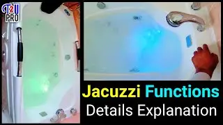 Bathtub Jacuzzi All Functions Details Explanation | How To use jacuzzi system | Talk2UPro