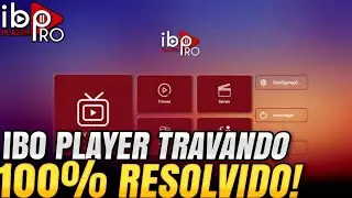 IBO PLAYER PRO TRAVANDO COMO RESOLVER R&Aacute;PIDO E F&Aacute;CIL?