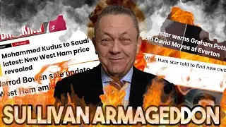 Sullivan Leading West Ham Chaos Ahead of Summer | Alvarez Bust Up, Selling Players & Potter Reaction